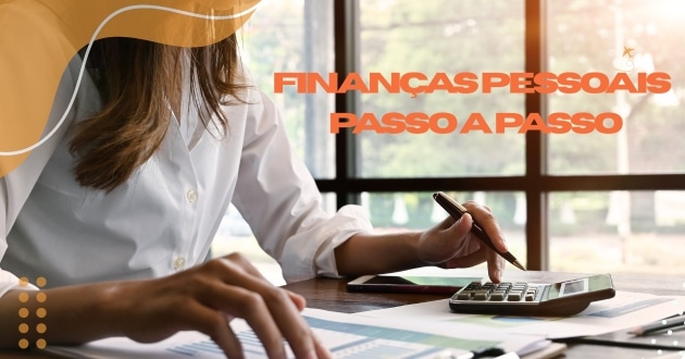Finanças pessoais passo a passo