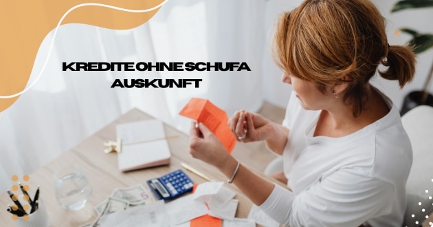 Kredite Ohne Schufa Auskunft